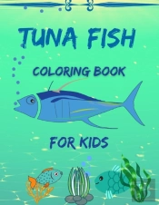 Tuna Fish Coloring Book For Kids