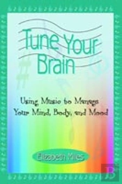 Tune Your Brain