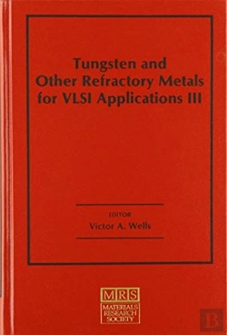 Bertrand.pt - Tungsten And Other Refractory Metals For Vlsi Applications Iii: Volume 3