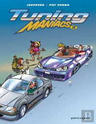 Tuning Maniacs Tome 2