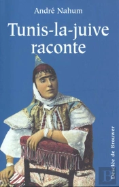 Tunis La Juive Raconte