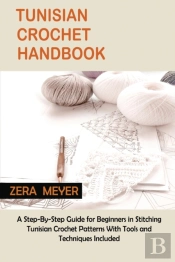 Tunisian Crochet Handbook