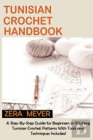 Tunisian Crochet Handbook