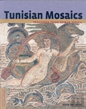 Tunisian Mosaics - Treasures From Roman Africa