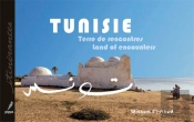 Tunisie ; Terre De Rencontres