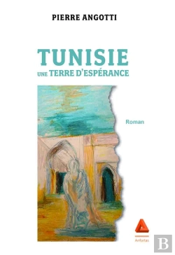 Bertrand.pt - Tunisie, Une Terre D'Espérance