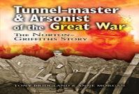 Tunnel-Master & Arsonist Of The Great War