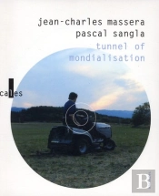 Tunnel Of Mondialisation