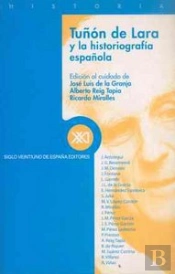 Tuñón De Lara Y La Historiografía Española