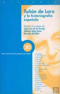 Bertrand.pt - Tuñón De Lara Y La Historiografía Española