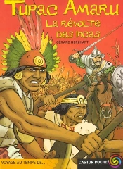 Tupac Amaru ; La Revolte Des Incas