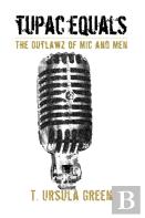Tupac Equals The Outlawz Of Mic And Men