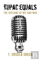 Tupac Equals The Outlawz Of Mic And Men