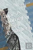 Tupi - A Journey Of Self Discovery