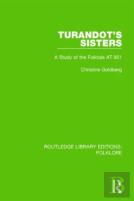 Turandot'S Sisters (Rle Folklore)