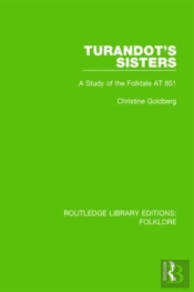 Turandot'S Sisters (Rle Folklore)