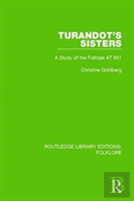 Turandot'S Sisters (Rle Folklore)