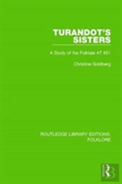 Turandot'S Sisters (Rle Folklore)