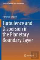Turbulence And Dispersion In The Planetary Boundary Layer