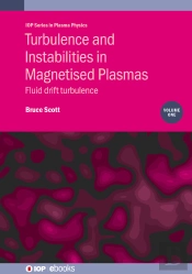 Turbulence And Instabilities In Magnetised Plasmas, Volume 1