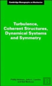 Turbulence, Coherent Structures, Dynamical Systems And Symmetry