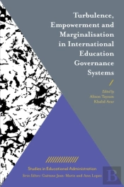 Turbulence, Empowerment And Marginalisation In International Education Governance Systems