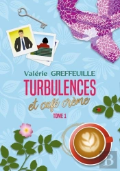Turbulences Et Café Crème Tome 1