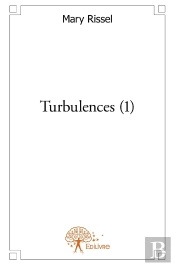 Turbulences - Tome 1