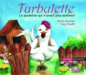 Turbulette La Poulette Qui N'Avait Plus Sommeil