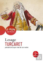 Turcaret ; Crispin Rival De Son Maître