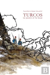 Turcos, La Boue Et Le Jasmin