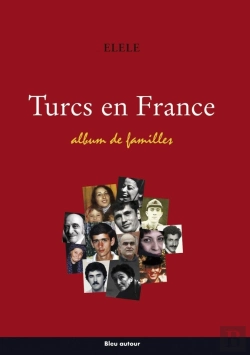 Bertrand.pt - Turcs En France ; Album De Familles