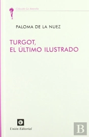 Turgot,El Último Ilustrado