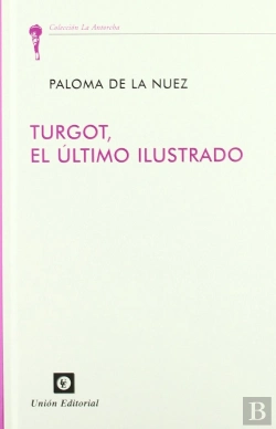 Bertrand.pt - Turgot,El Último Ilustrado