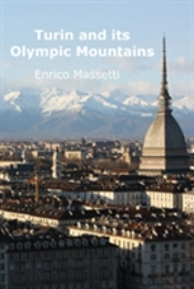 Turin And Its Olympic Mountains