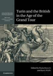 Turin And The British In The Age Of The Grand Tour