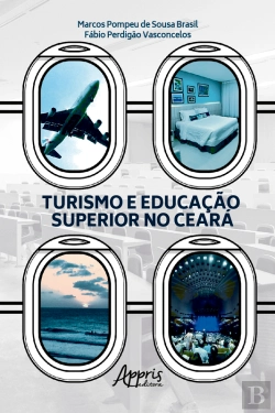 Bertrand.pt - Turismo E Educação Superior No Ceará