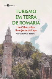 Turismo Em Terra De Romaria