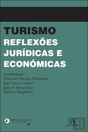 Turismo - Reflexões Jurídicas e Económicas