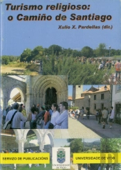 Turismo Religioso: O Camiño De Santiago