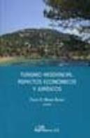 Turismo Residencial. Aspectos Económicos Y Jurídicos
