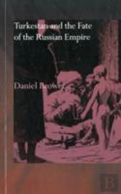 Turkestan And The Fate Of The Russian Empire