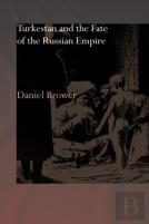 Turkestan And The Fate Of The Russian Empire