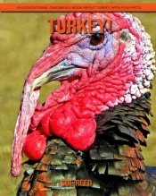 Turkey! An Educational Children'S Book About Turkey With Fun Facts