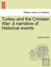 Turkey And The Crimean War: A Narrative