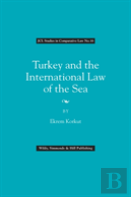 Turkey And The International Law Of The Sea