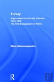 Turkey - Anglo-American Security Interests, 1945-1952