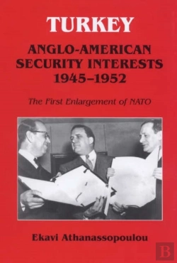 Bertrand.pt - Turkey - Anglo-American Security Interests, 1945-1952