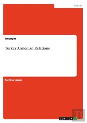 Turkey Armenian Relations