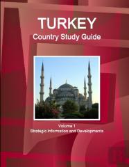 Turkey Country Study Guide Volume 1 Strategic Information And Developments